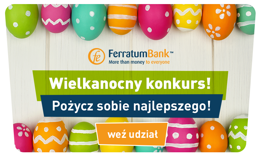 Wielkanocny Konkurs Ferratum Bank