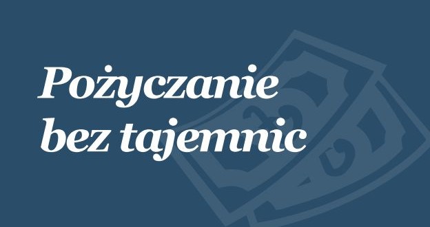 Pożyczanie bez tajemnic